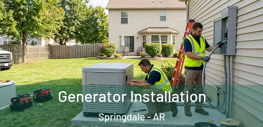 Generator Installation Springdale - AR